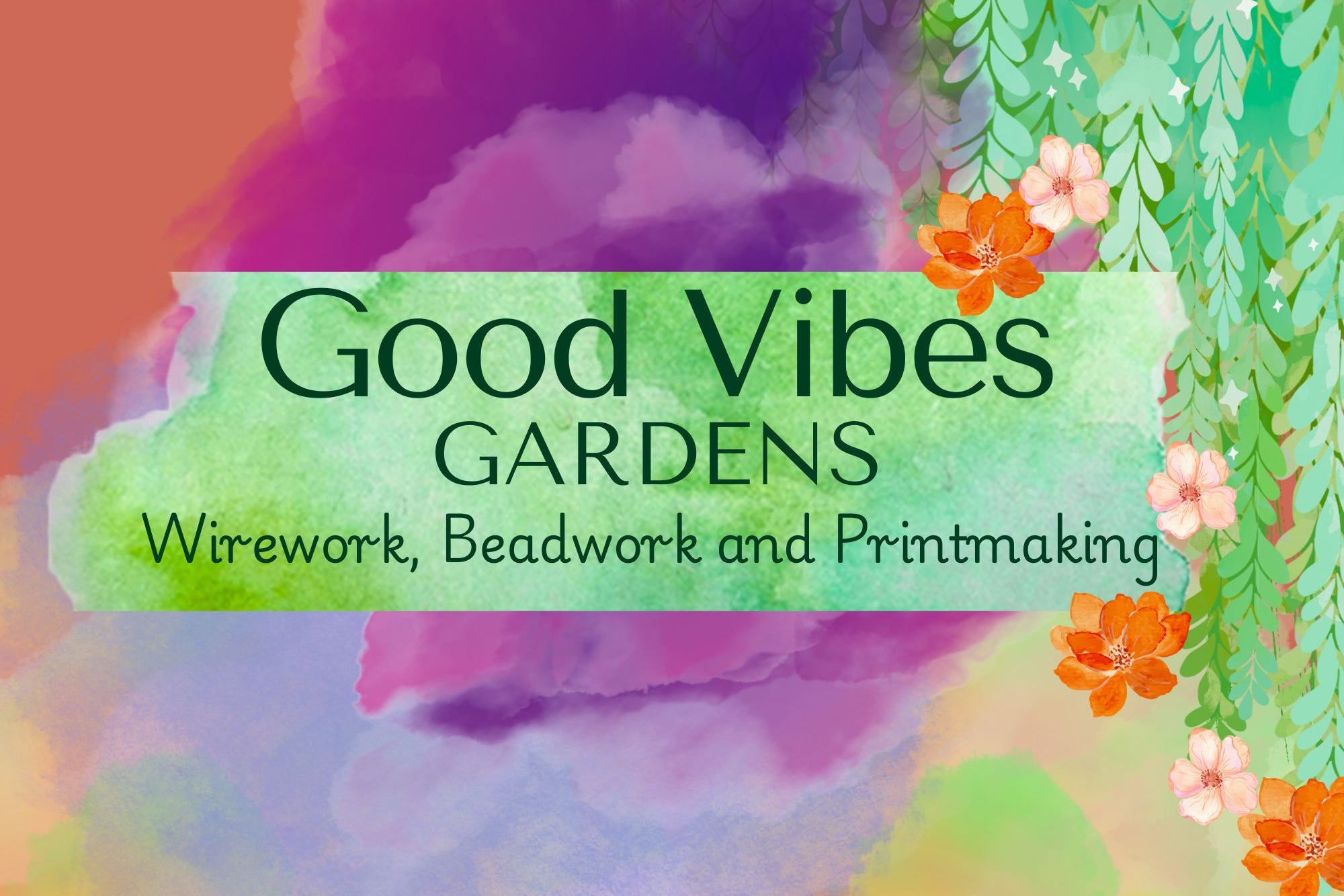 Good Vibes Gardens